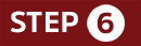 Maroon rectangle with Step 6 in white
