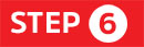 Red rectangle with Step 6 in white
