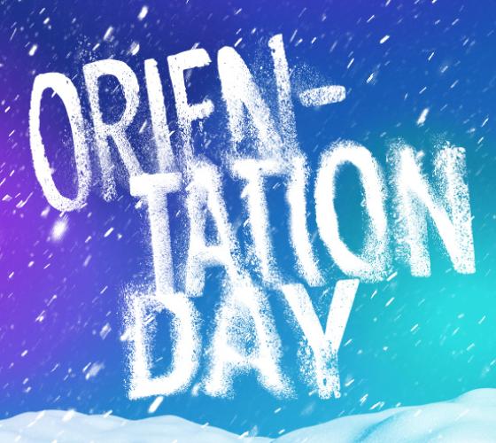 Orientation Day written like snow over blue snowy background