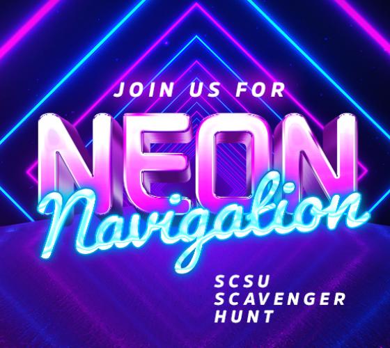 Neon Navigation SCSU Scavenger Hunt with neon letters and background colours