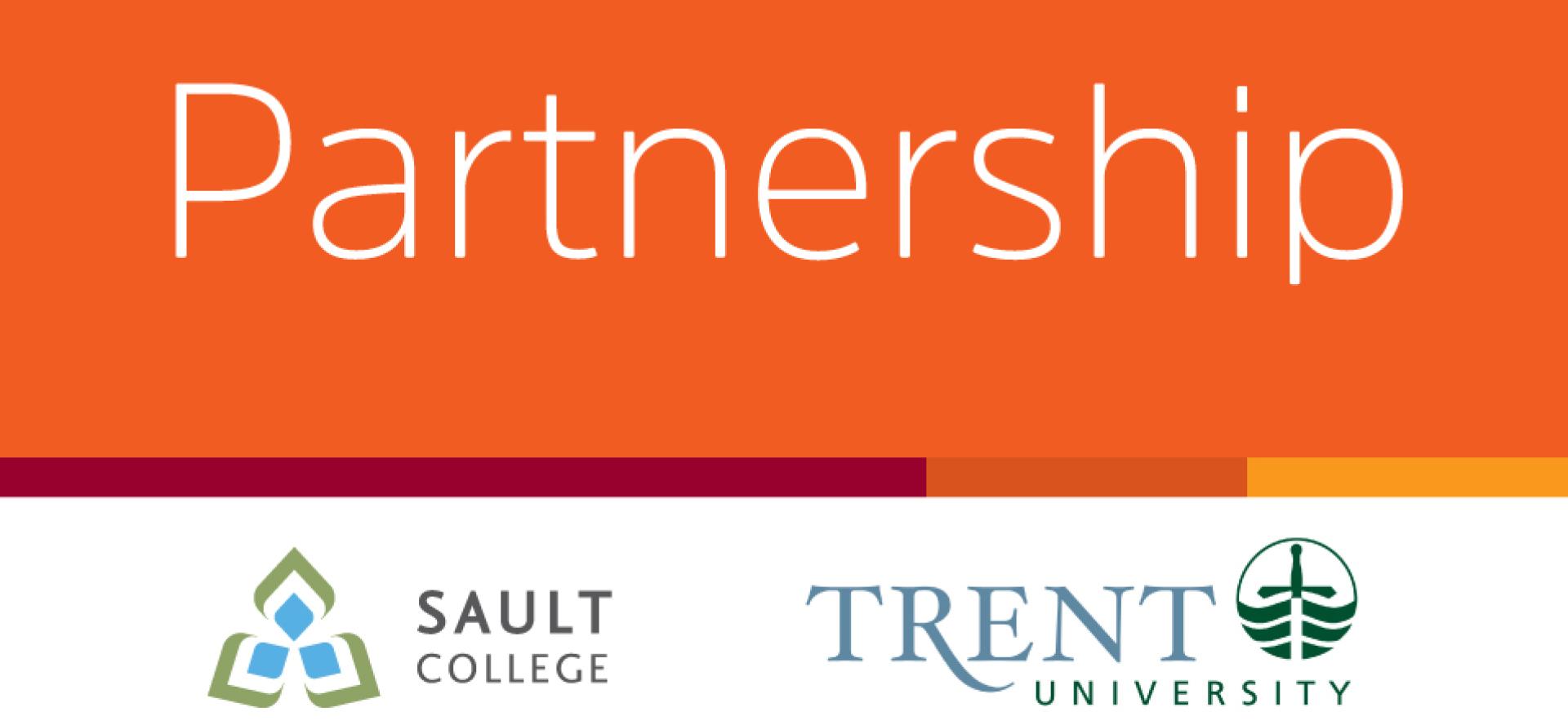 Sault College and Trent University Partnership