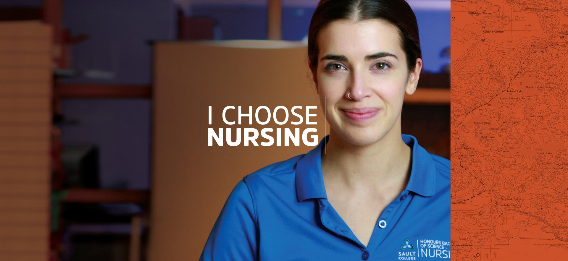 female in her blue nursing uniform shirt smiling at the camera with an orange bar of map on the right side with I CHOOSE NURSING in a box over the centre