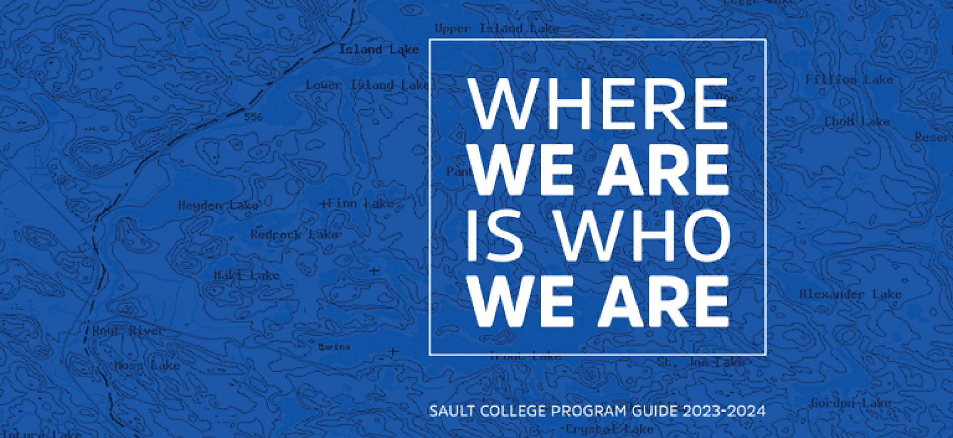 blue cover with black map outlines in background and WHERE WE ARE IS WHO WE ARE text overlay in box outline for Viewbook 2023-24 program guide