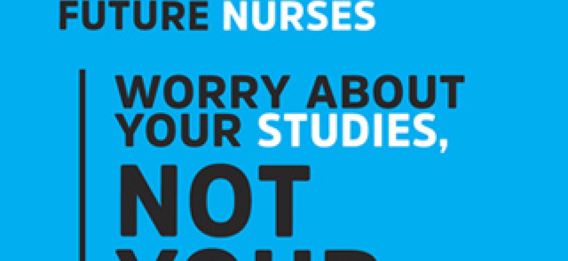 blue background with text "Future Nurses worry about your studies, not your tuition." about the Ontario Learn and Stay Grant