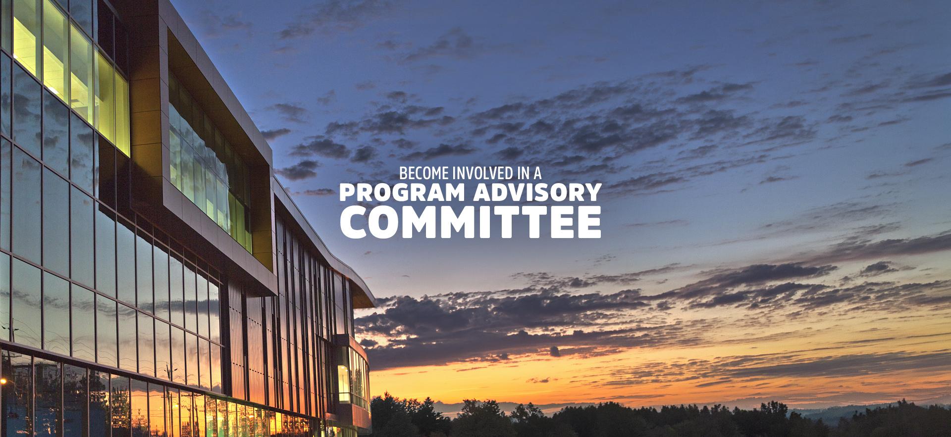 Sault College building with view of sky at sunset with Become involved with a program advisory committee text