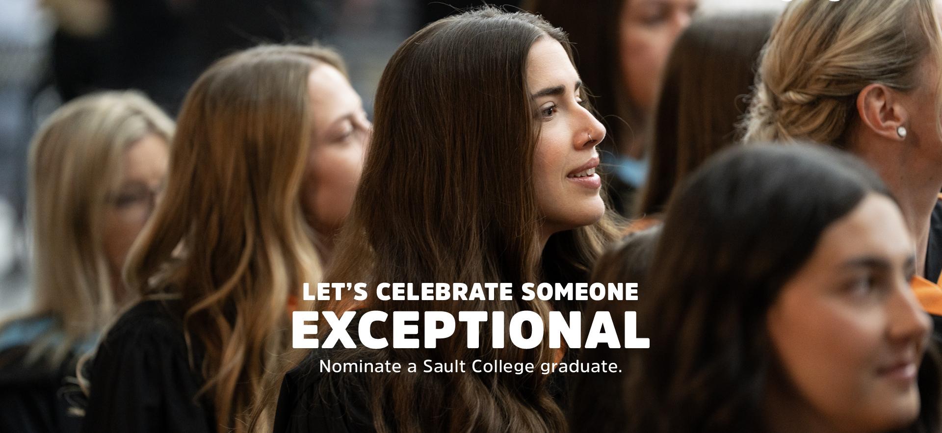 Photo of grads with text about knowing someone exceptional to nominate