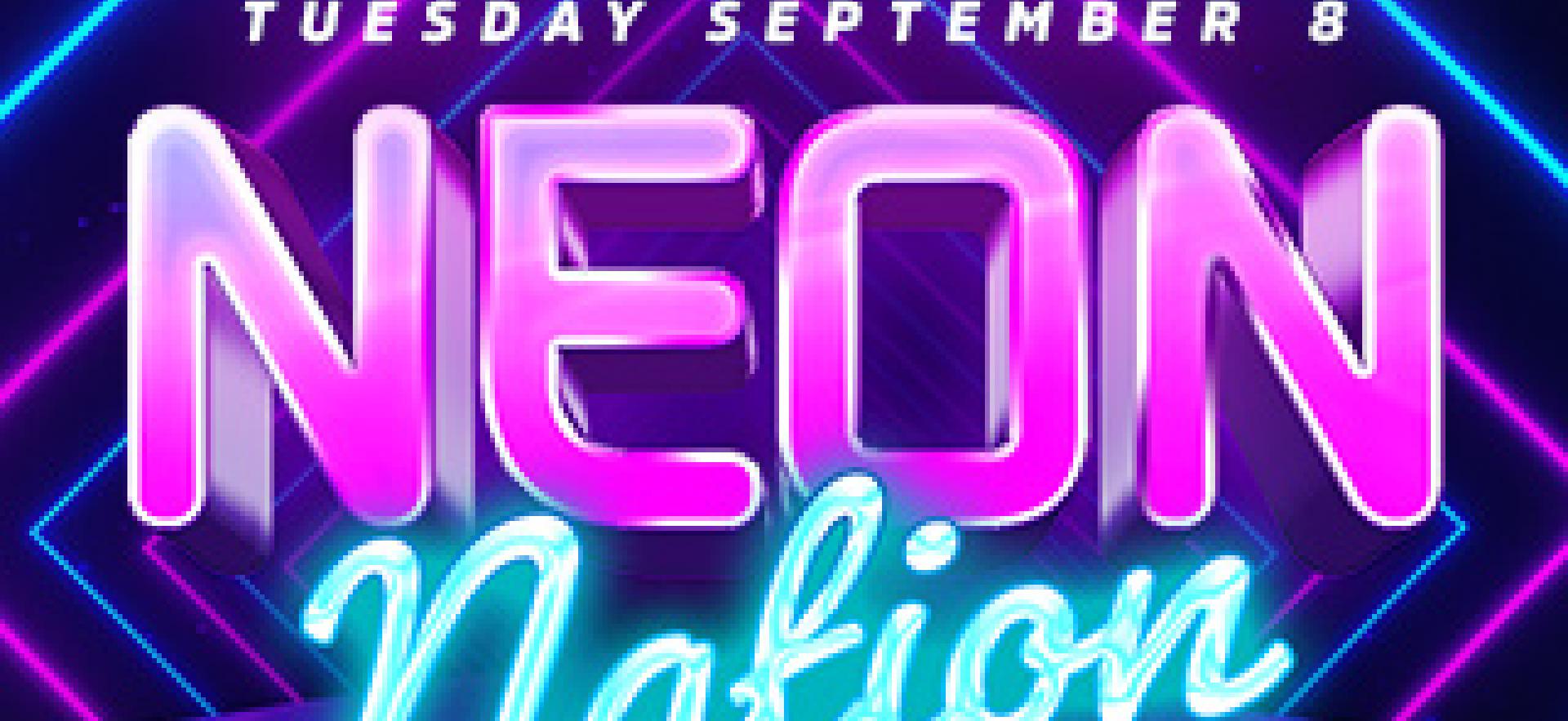 Neon Nation Fall Orientation Sept 8 image with neon letters and background colours